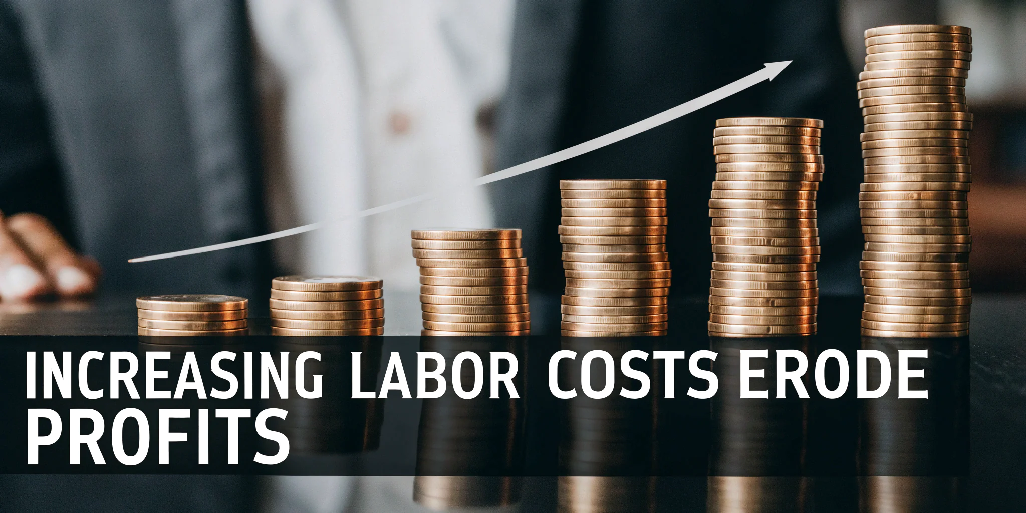 Rising Labor Costs